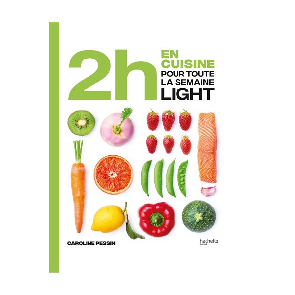 2 h en cuisine pour toute la semaine : light