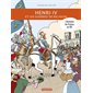 Henri IV et les guerres de Religion