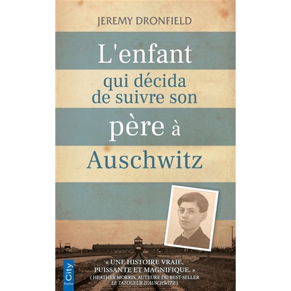 L'enfant qui décida de suivre son père à Auschwitz