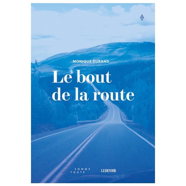 Le bout de la route