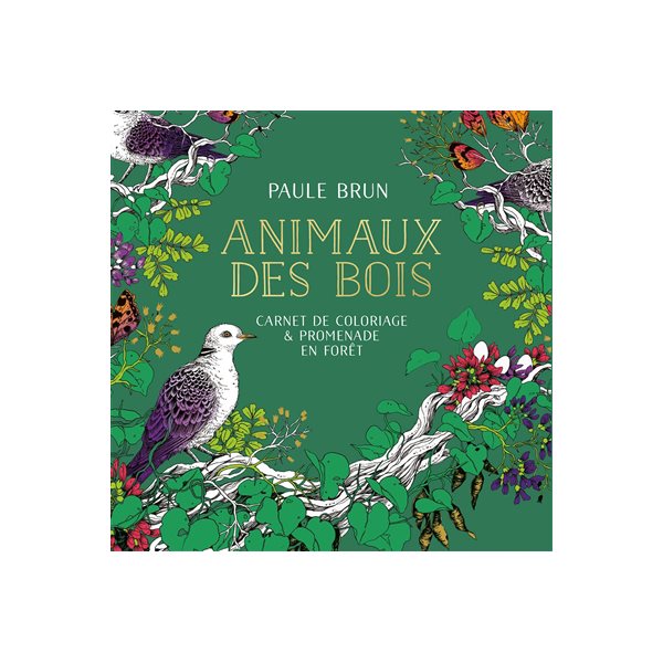 Animaux des bois : carnet de coloriage & promenade en forêt