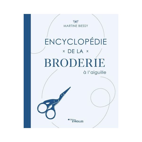 Encyclopédie de la broderie à l'aiguille