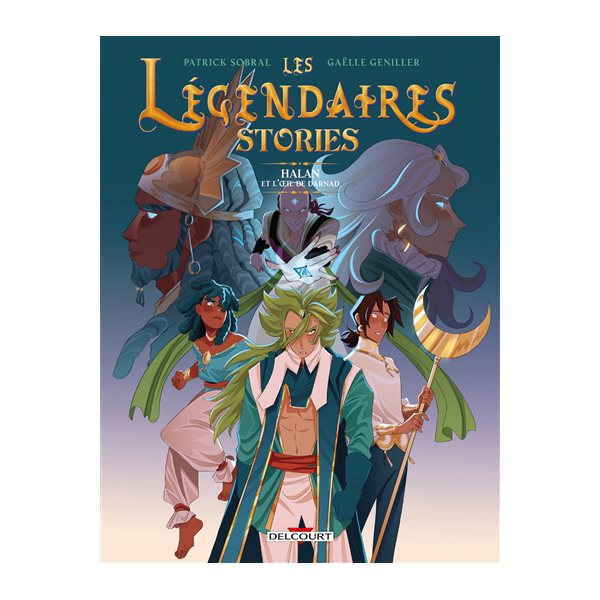 Halan et l'oeil de Darnad, Tome 2, Les légendaires : stories