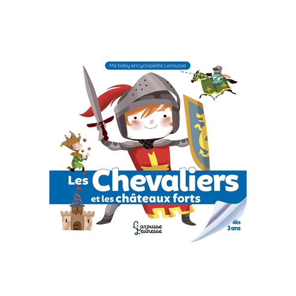 Les chevaliers et les châteaux forts