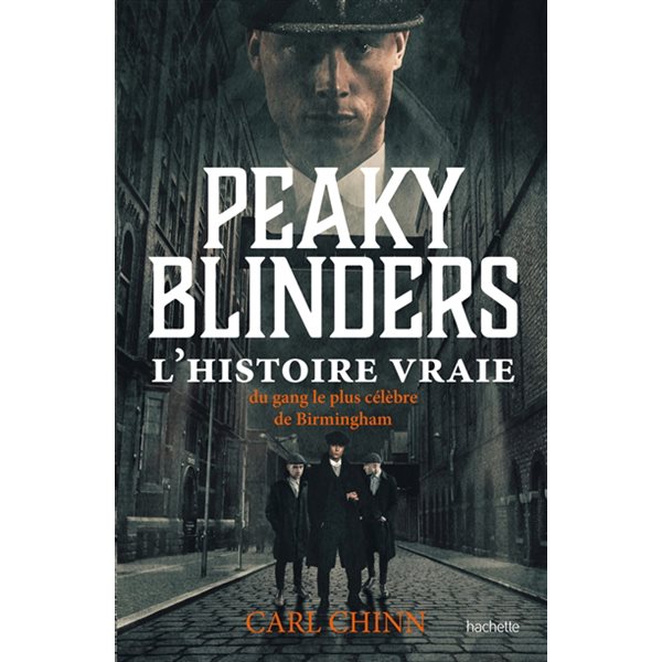 Peaky Blinders : l'histoire vraie du gang le plus célèbre de Birmingham