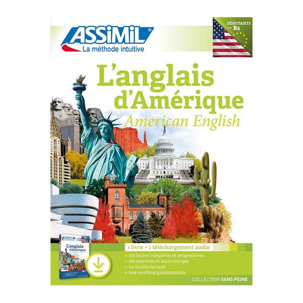 L'anglais d'Amérique : débutants, faux débutants, niveau atteint B2 : 1 livre + 1 téléchargement audio