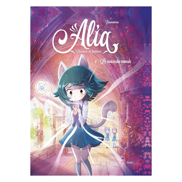 Le nouveau monde, Tome 1, Alia : chasseuse de fantômes