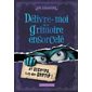 Délivre-moi de ce grimoire ensorcelé : au secours, fais-moi sortir !