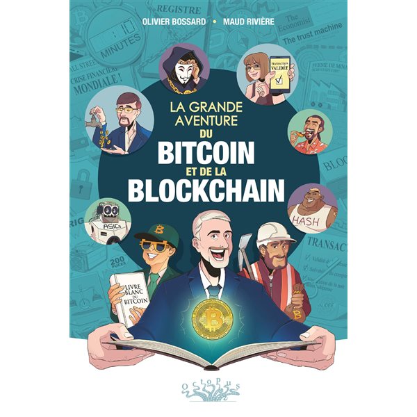 La grande aventure du bitcoin et de la blockchain