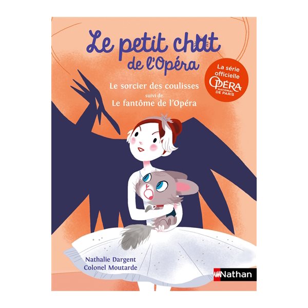 Le sorcier des coulisses suivi de Le fantôme de l'Opéra : Le petit chat de l'Opéra