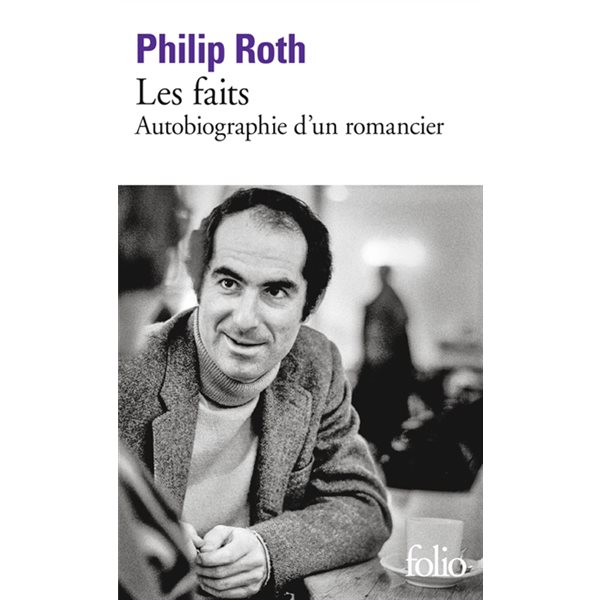 Les faits : autobiographie d'un romancier