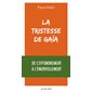 La tristesse de Gaïa : de l'effondrement à l'émerveillement