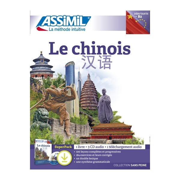 Le chinois, débutants-B2 : super pack : 1 livre + 3 CD audio + 1 téléchargement audio