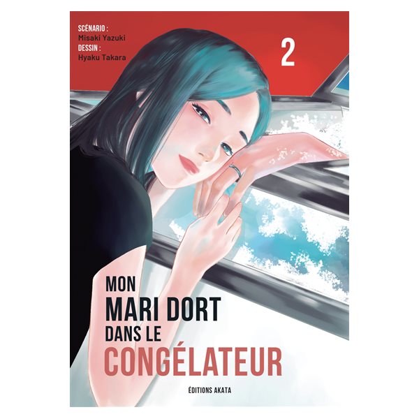 Mon mari dort dans le congélateur, Vol. 2