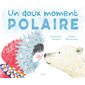 Un doux moment polaire