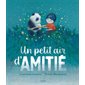 Un petit air d'amitié