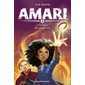 Amari et la Ligue des magiciens, Tome 2, Amari