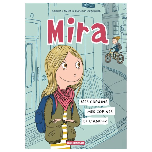 Mes copains, mes copines et l'amour, Tome 1, Mira