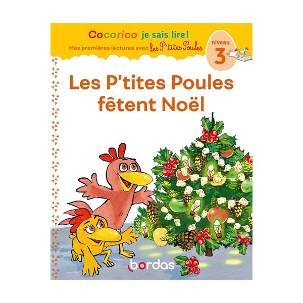 Les p'tites poules fêtent Noël : niveau 3