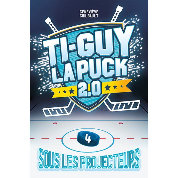 Sous les projecteurs, Tome 4, Ti-Guy la puck 2.0