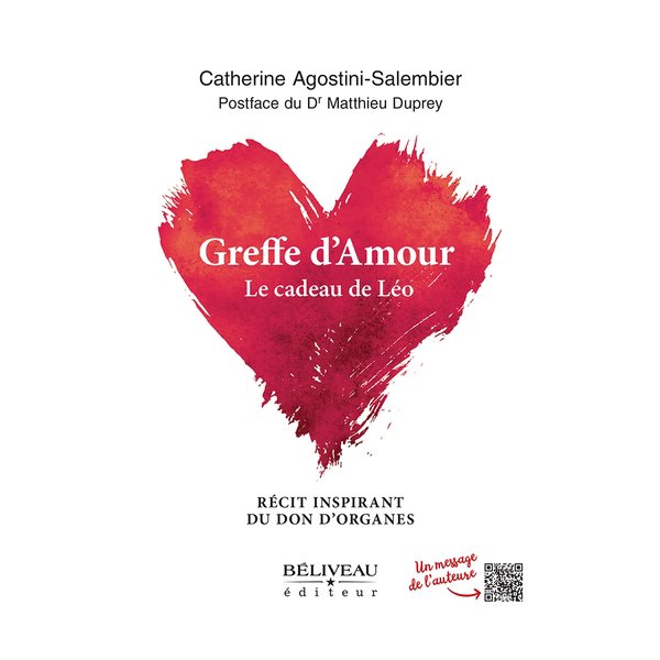 Greffe d'amour - Le cadeau de Léo : récit inspirant du don d'organes