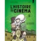 La naissance des monstres, Tome 3, L'histoire du cinéma en BD