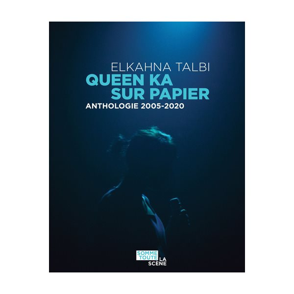 Queen Ka sur papier : anthologie 2005-2020