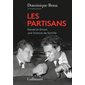 Les partisans : Kessel et Druon, une histoire de famille