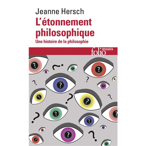 L'étonnement philosophique : une histoire de la philosophie