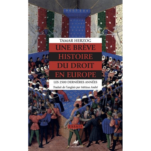 Une brève histoire du droit en Europe : les 2.500 dernières années