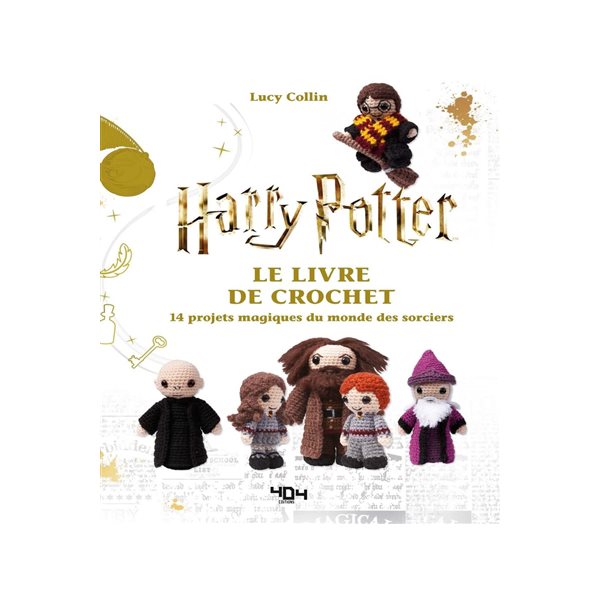 Harry Potter : le livre de crochet : 14 modèles