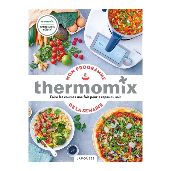 Mon programme de la semaine Thermomix : faire les courses une fois pour 5 repas du soir