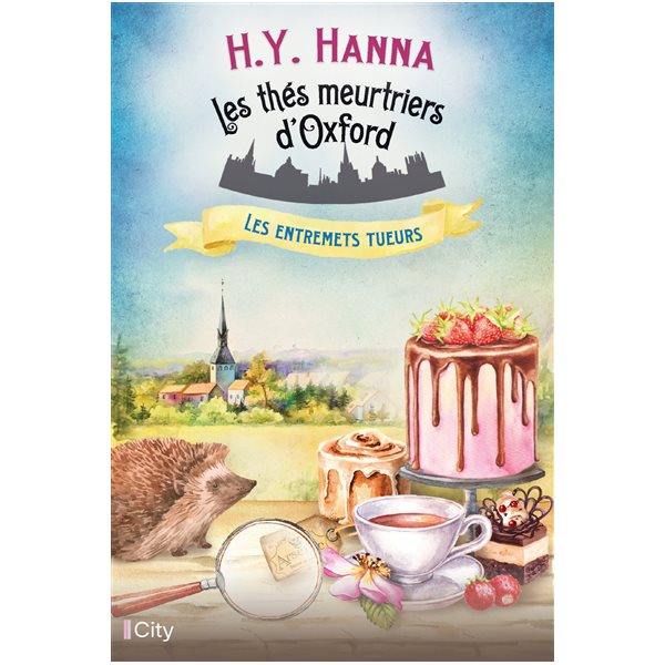 Les entremets tueurs, Tome 6, Les thés meurtirers d'Oxford