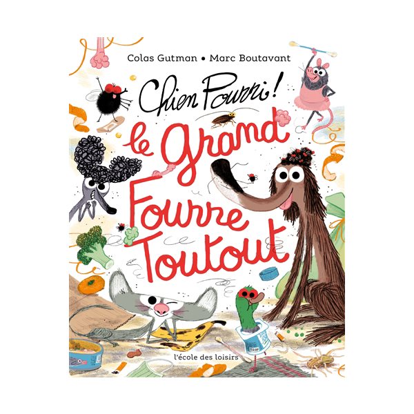 Chien Pourri, le grand fourre-toutout