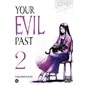 Your evil past, Vol. 2