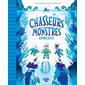 Apprentis, Tome 2, Chasseurs de monstres