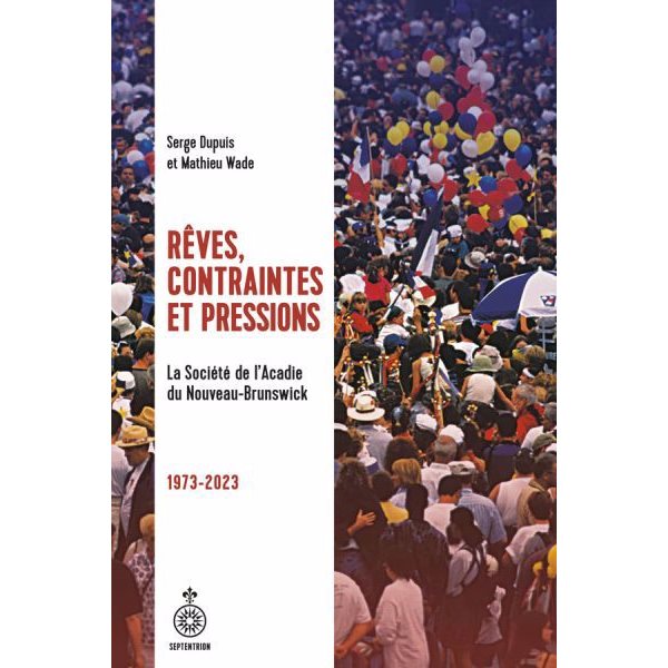 Rêves, contraintes et pressions : la SANB (1973-2023)