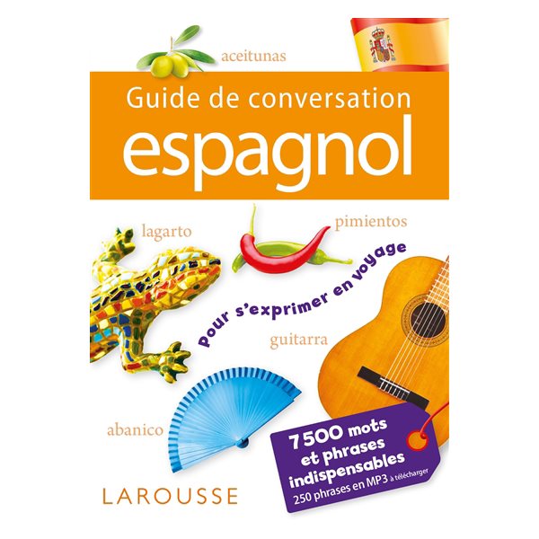 Guide de conversation espagnol : 7.500 mots et phrases indispensables