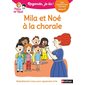 Mila et Noé à la chorale : une histoire à lire tout seul, niveau 2