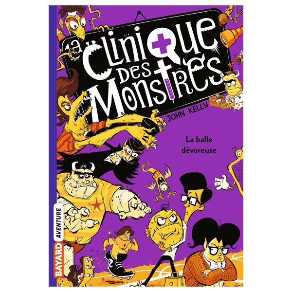 La balle dévoreuse, Tome 4, La clinique des monstres