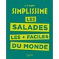 Simplissime : les salades les + faciles du monde