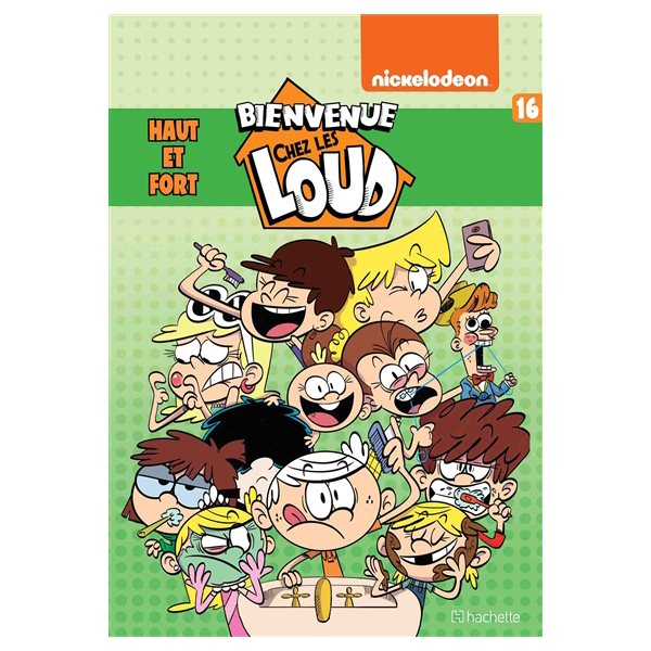 Haut et fort, Tome 16, Bienvenue chez les Loud