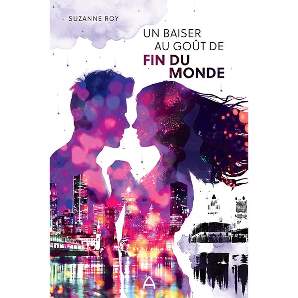 Un baiser au goût de fin du monde, Tome 1