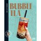 Bubble tea : tout le monde en parle, moi je le cuisine