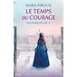 Le temps du courage, Tome 2, Les filles du lac