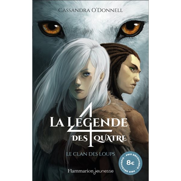 Le clan des loups, Tome 1, La légende des 4