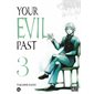 Your evil past, Vol. 3