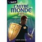 La quête, Tome 1, L'autre monde