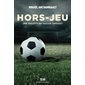 Hors-jeu, Tome 3, Une enquête de Gaétan Tanguay