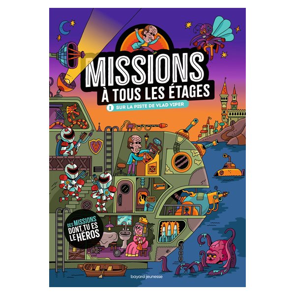 Sur la piste de Vlad Viper, Missions à tous les étages, 1